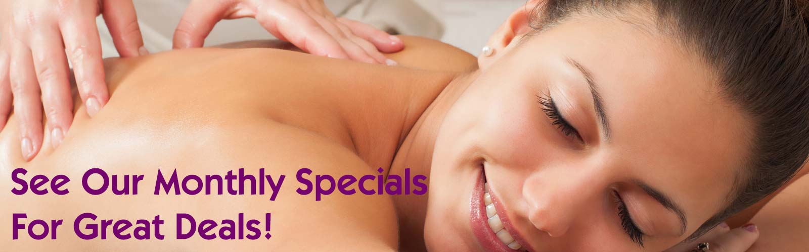 See our monthly specials